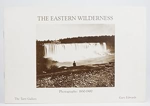 The Eastern Wilderness: Photographs. 1850-1900.