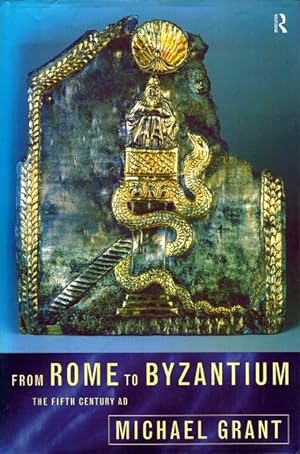 From Rome to Byzantium: The Fifth Century AD