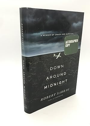 Down Around Midnight: A Memoir of Crash and Survival (Signed First Edition)