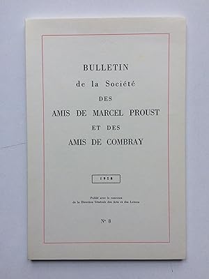 BULLETIN de la Société des Amis de Marcel PROUST / N° 8