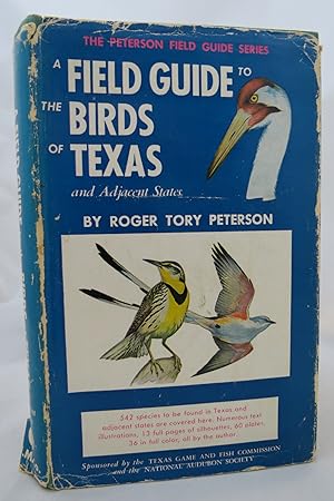 A FIELD GUIDE TO THE BIRDS OF TEXAS, (DJ is protected by a clear, acid-free mylar cover)