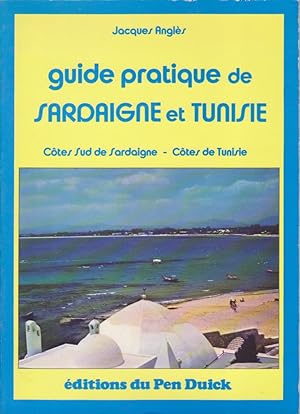 Guide Pratique De Sardaigne et Tunisie. Côte Sud De Sardaigne - Côtes De Tunisie