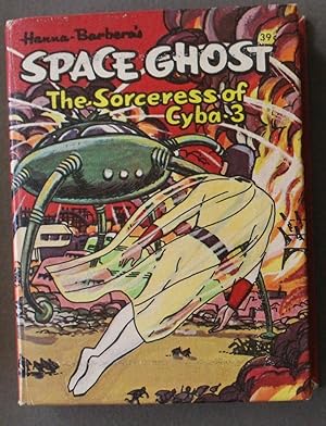 SPACE GHOST, SORCERESS OF CYBA-3; TV Cartoon; Hanna-Barbera (1968; Hardcover BIG LITTLE BOOK - BL...
