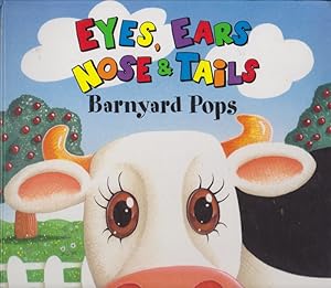 EYES, EARS NOSE & TAILS Barnyard Pops