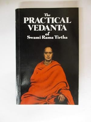 THE PRACTICAL VEDANTA of Swami Rama Tirtha