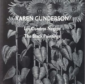 Karen Gunderson. Los Cuadros Negros. the Black Paintings