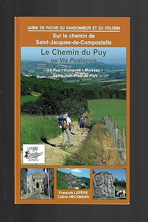 Sur le chemin de Saint-Jacques-de-Compostelle : Le chemin du Puy ou via podiensis