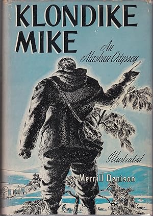 Klondike Mike: An Alaskan Odyssey