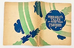 Perrault's Tales of Passed Times (written for Children by Mr. Perrault & newly decorated by John ...