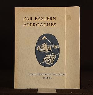 Far Eastern Approaches H.M.S. Newcastle Magazine 1954-55