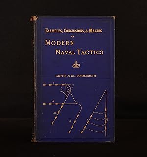 Examples, Conclusions, and Maxims of Modern Naval Tactics