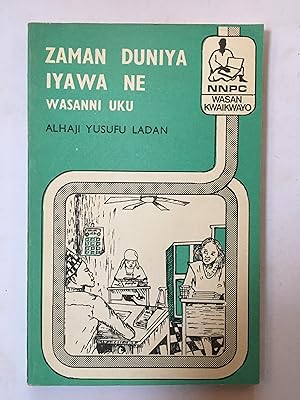 Zaman duniya iyawa ne : wasanni uku [=Life is a skill: three games]