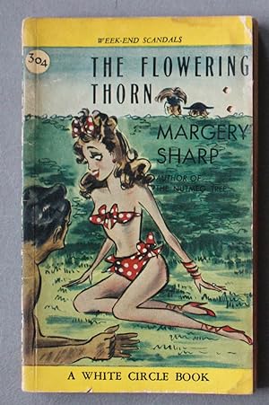 THE FLOWERING THORN. (Canadian Collins White Circle # 304; GGA Girl in Bikini on Front cover).