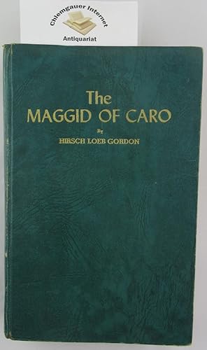 The Maggid of Caro: The Mystic Life of the Eminent Codifier Joseph Caro as Revealed in his Secret...