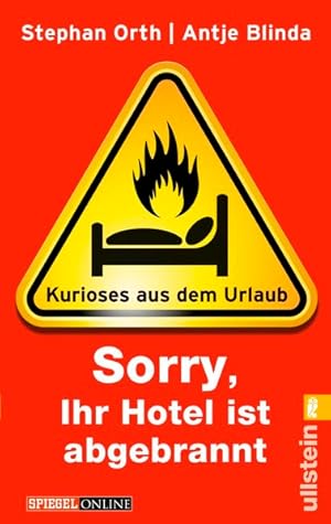 »Sorry, Ihr Hotel ist abgebrannt«: Kurioses aus dem Urlaub (0)