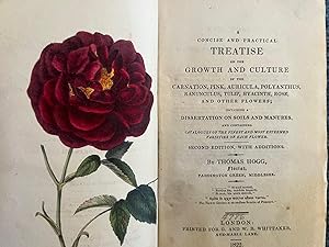 A Concise and Practical Treatise on the Growth and Culture of the Carnation, Pink, Auricula, Poly...