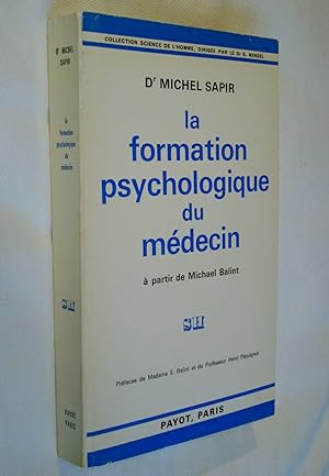 La formation psychologique du médecin à partir de Michael Balint
