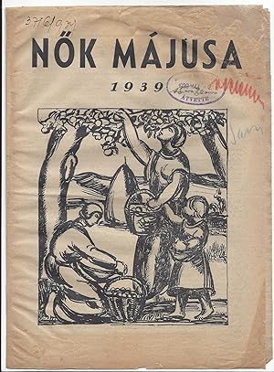 NÅk Májusa. [Women's May. Special Publication on 1 May 1939 by The Social Democratic Party of Hu...