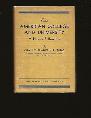 The American College And University: A Human Fellowship (Only Signed Copy)