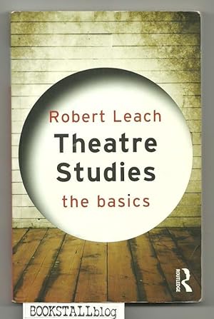 Theatre Studies : The Basics