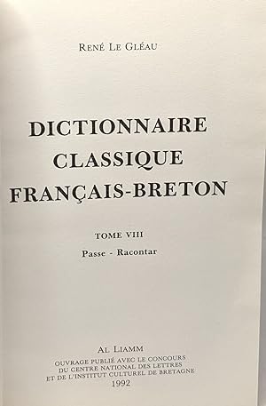 Dictionnaire classique Français - Breton volume 8 --- de Passe à Racontar