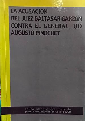 Auto de Procesamiento contra Augusto Pinochet Ugarte ( 10.12.98 ). Procedimiento Sumario 19/97. T...