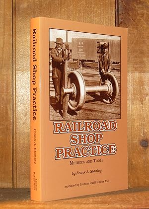 Railroad Shop Practice Methods and Tools