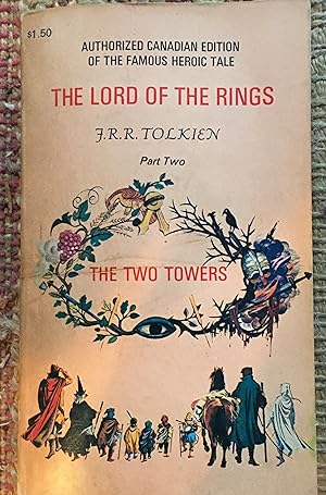 THE TWO TOWERS: Being the Second Part of THE LORD OF THE RINGS.