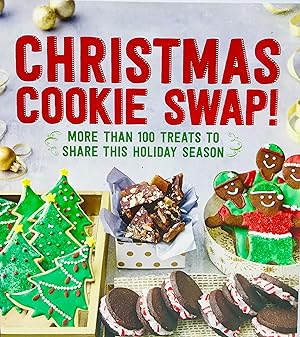 Christmas Cookie Swap! More than 100 treats to share this Holiday Season