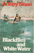 BLACKFLIES AND WHITE WATER