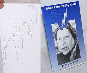 When Even the Sky Hurts [signed]
