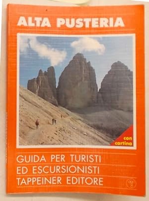 Zona escursionistica dell'Alta Pusteria. Guida per turisti ed escursionisti.
