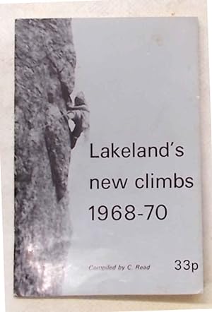 Lakeland's new climbs 1968-70.