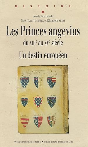 Les princes angevins du XIIIe au XVe siècle - Un destin européen -