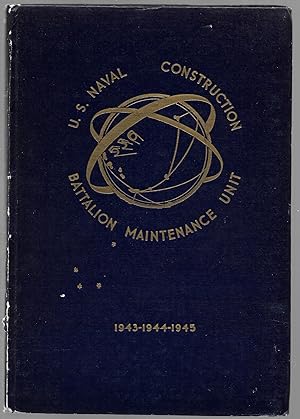 U.S. Naval Construction Battalion Maintenance Unit 536 Seabees 1943 1944 1945
