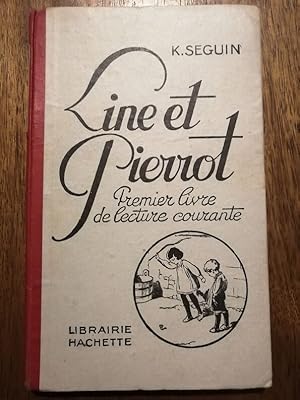 Line et Pierrot Premier livre de lecture courante 1929 - SEGUIN Kléber - Enfantina Apprentissage ...