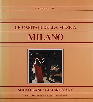 Le capitali della musica. Milano