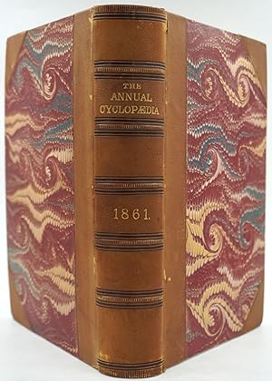 The American Annual Cyclopaedia and Register of Important Events of the Year 1861 to 1868, 8 vols...