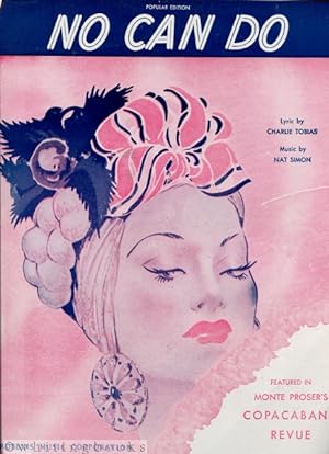 No Can Do, Popular Edition, Featured in Monte Proser's Copacabana Revue [Sheet Music, SH 3005-2]