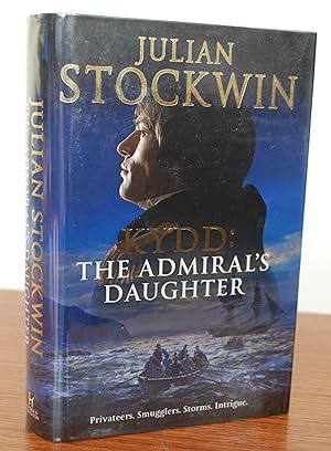 Kydd: The Admiral's Daughter - SIGNED LIMITED EDITION 1st EDITION