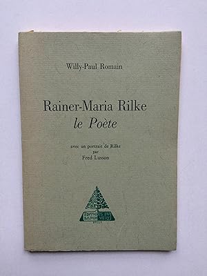 Rainer-Maria RILKE, le Poète [ Exemplaire du S.P. ]