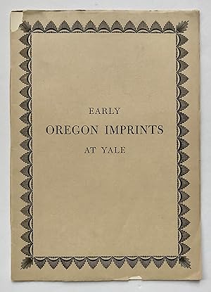 Early Oregon Imprints at Yale