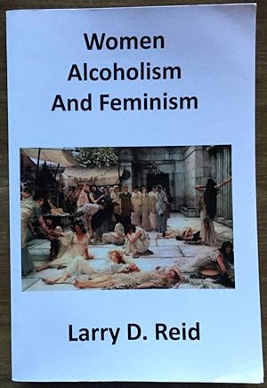 Women, Alcoholism and Feminism