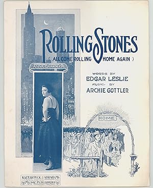 Rolling Stones (All Come Rolling Home Again) Sung by Anna Chandler, Antique Sheet Music, Words by...