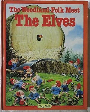 The Woodland Folk Meet the Elves