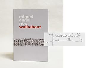 Miguel Angel Rios : Walkabout