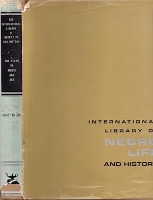 The Negro in Music and Art International Library of Negro Life and History