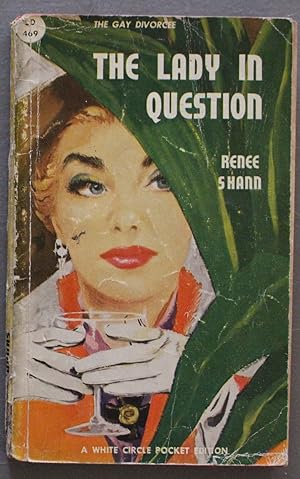 The Lady in Question (1950; Vintage Canadian COLLINS WHITE CIRCLE Paperback #469)