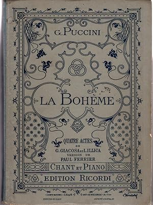 La bohème. Quatre actes de M.M. G. Diacosa et L. Illica. Musique de Giacomo Puccini