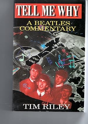 Tell Me Why: A Beatles Commentary